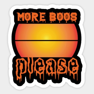 Halloween More Boos Please Sticker